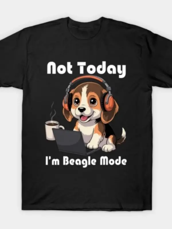 Bugün Değil Ben Beagle Modunda Komik Sevimli Huysuz Kawaii Köpek Hediye Tişörtü Erkekler Kadı