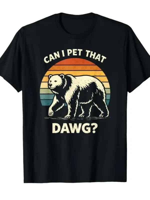 Can I Pet Dat Dawg Komik Ayı Meme T-shirt Erkekler Kadınlar Için % 100% Pamuk T Shirt Kısa Ko