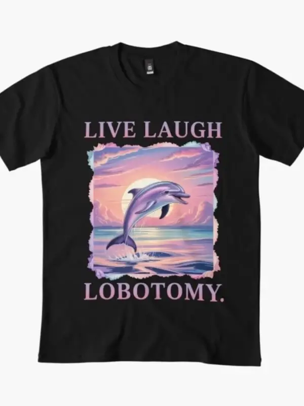 Canlı Gülmek Lobotomi Yunus T-shirt Erkekler Kadınlar Için % 100% Pamuk T Shirt Kısa Kollu Üs