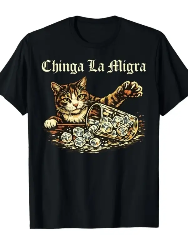 Chinga la migra Komik Kedi Vintage T-shirt Erkekler Kadınlar Için % 100% Pamuk T Shirt Kısa K