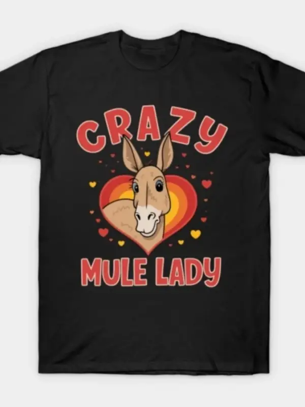 Çılgın Katır Bayan Komik Katır Sevgilisi T-shirt Erkekler Kadınlar Için % 100% Pamuk T Shirt