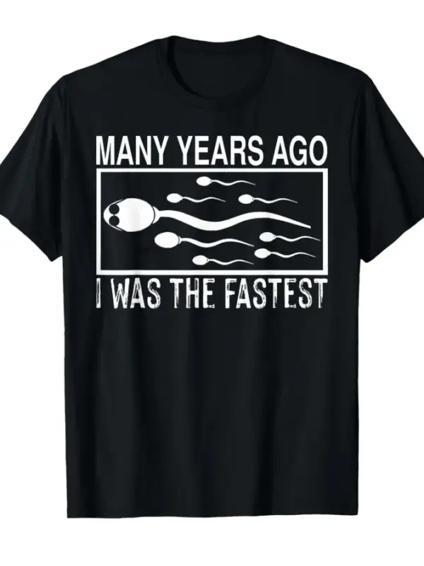 Çok Önce Ben En Hızlıydim Komik Meme Tişörtü Erkekler Kadınlar İçin %100 Pamuklu Tişörtler Kı