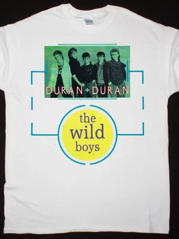 DURAN DURAN THE WILD BOYS NEW WHITE T-SHIRT