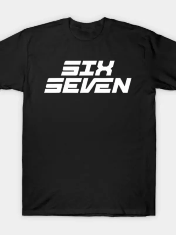 Eğlenceli Altı Yedi 6 7 Erkekler Kadınlar Için Tişört % 100% Pamuklu Tişörtler Kısa Kollu Üst