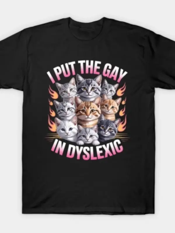 Eşcinseliği Disleksik Yapan Komik Kedi Meme Tişörtü Erkekler ve Kadınlar İçin %100 Pamuklu Ti