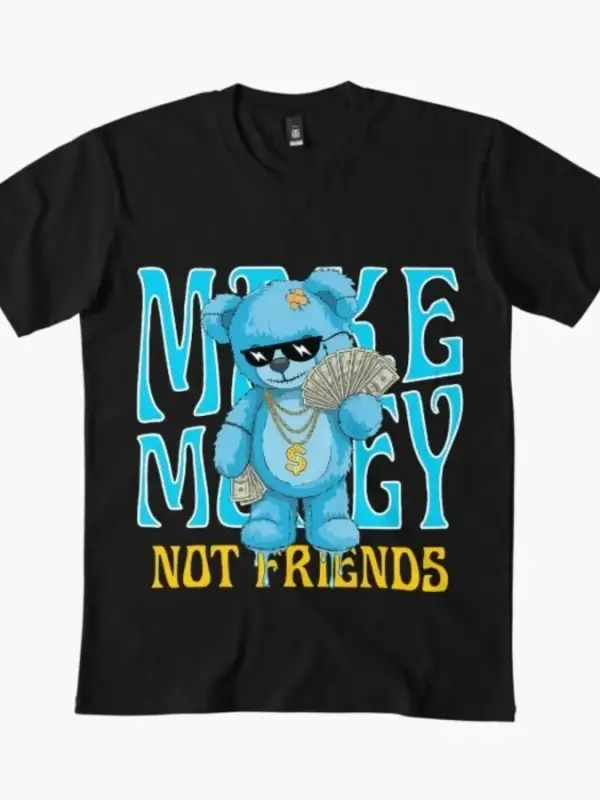 Eşleşen Para Arkadaş Değil Ayı T-shirt Erkekler Kadınlar Için % 100% Pamuklu T Shirt 3XS-3XL