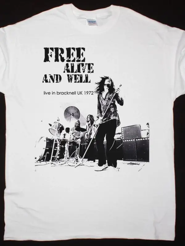 FREE ALIVE AND WELL BRACKNELL 1972 NEW WHITE T SHIRT