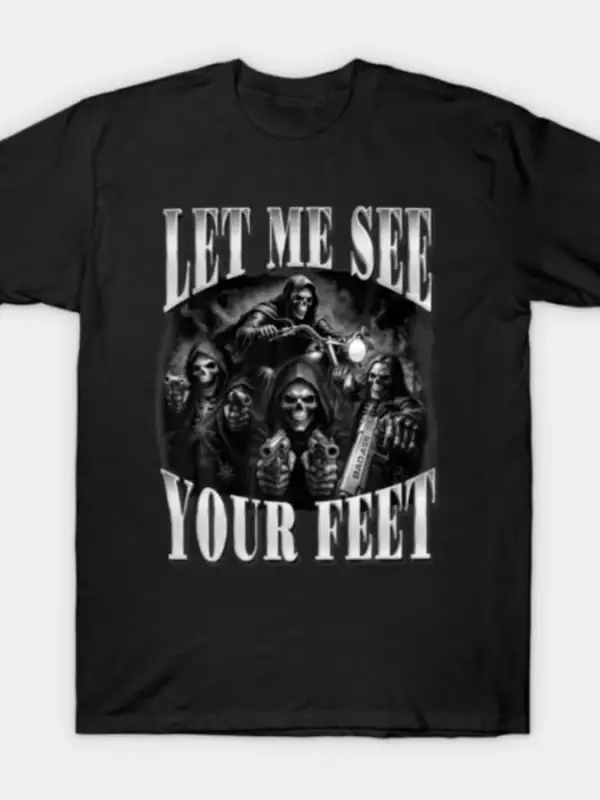 Gotik İskelet Uygunsuz Bana Ayaklarınızı Gösterin T-shirt Erkekler Kadınlar Için % 100% Pamuk
