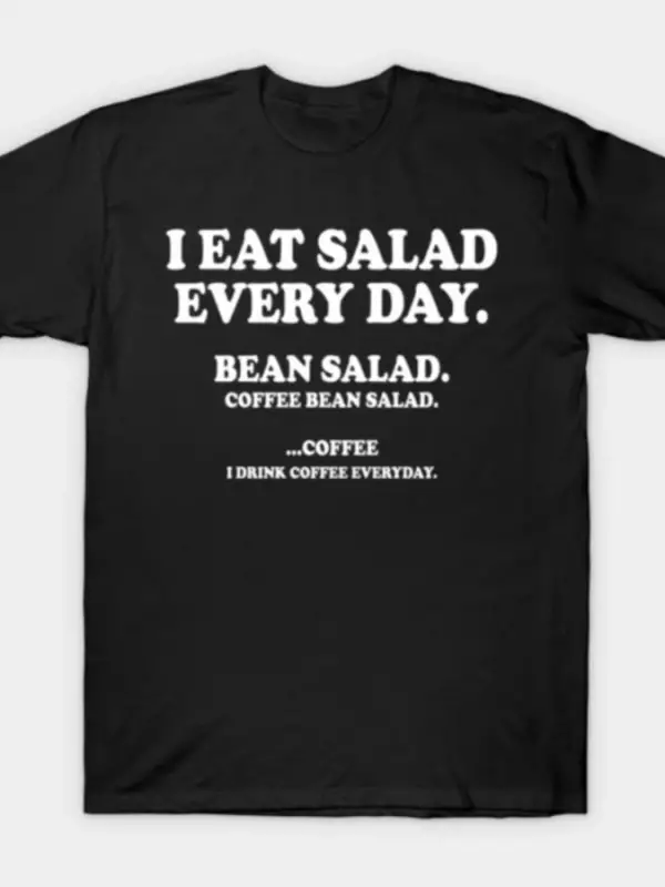 Her Gün Salata Yiyorum, Salata Oldum Erkek Kadın Tişörtü %100 Pamuklu Tişörtler Kısa Kollu Üs