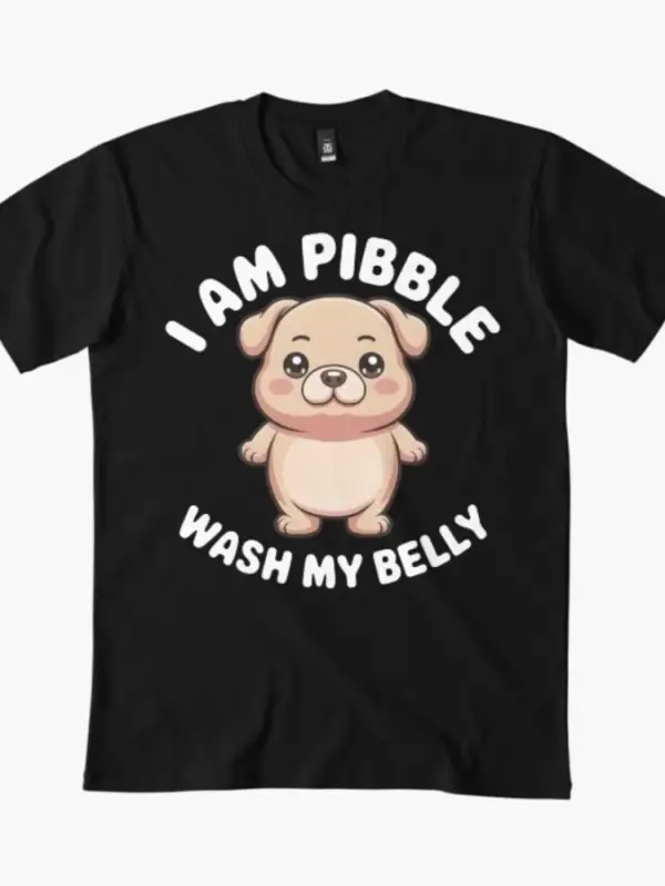 I Am Pibble Wash My Belly Erkek Kadın Tişörtü %100 Pamuklu Tişörtler 3XS-3XL Üstler 1224-3