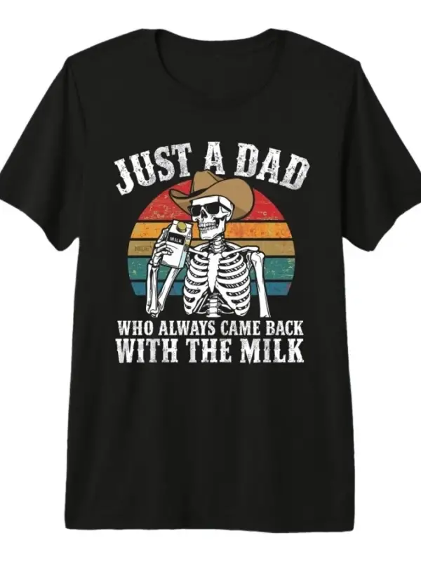 İskelet Baba Sadece Bir Baba, Her Zaman Sütü Getiren Bir Baba Erkekler ve Kadınlar İçin %100