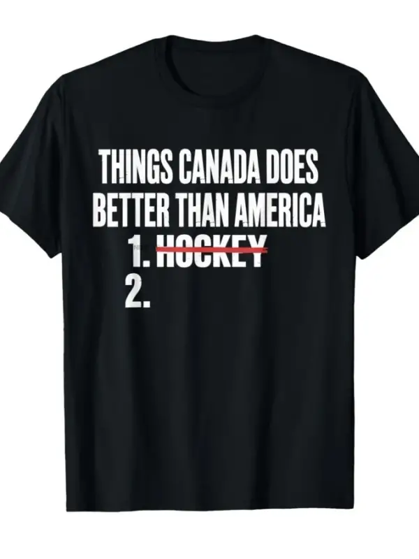 Kanadada Amerikadan Daha İyi Yapılan Şeyler 1 Hokey 2 Erkekler ve Kadınlar İçin Komik Tişör