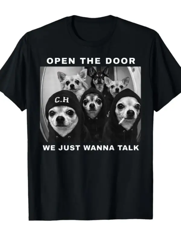 Kapıyı Açın Sadece Konuşmak İstiyorum Komik Chihuahua Köpek Meme Tişörtü Erkekler Kadınlar İç