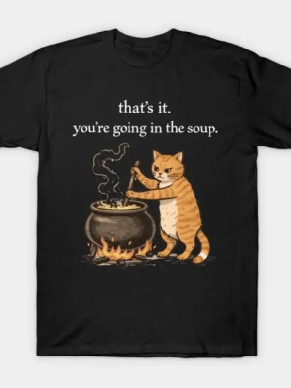 Kedi Çorbası Mizah Tasarım T-shirt Erkekler Kadınlar Için % 100% Pamuk T Shirt Kısa Kollu Üst