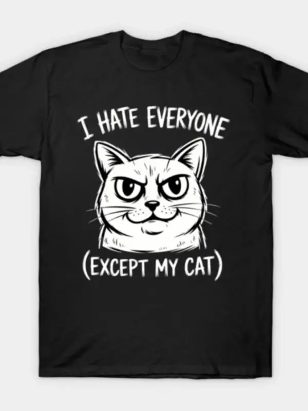 Kedimden Başka Herkesden Nefret Ediyorum_ Komik Kızgın Kedi Suratlı Mizah Tişörtü Erkekler ve