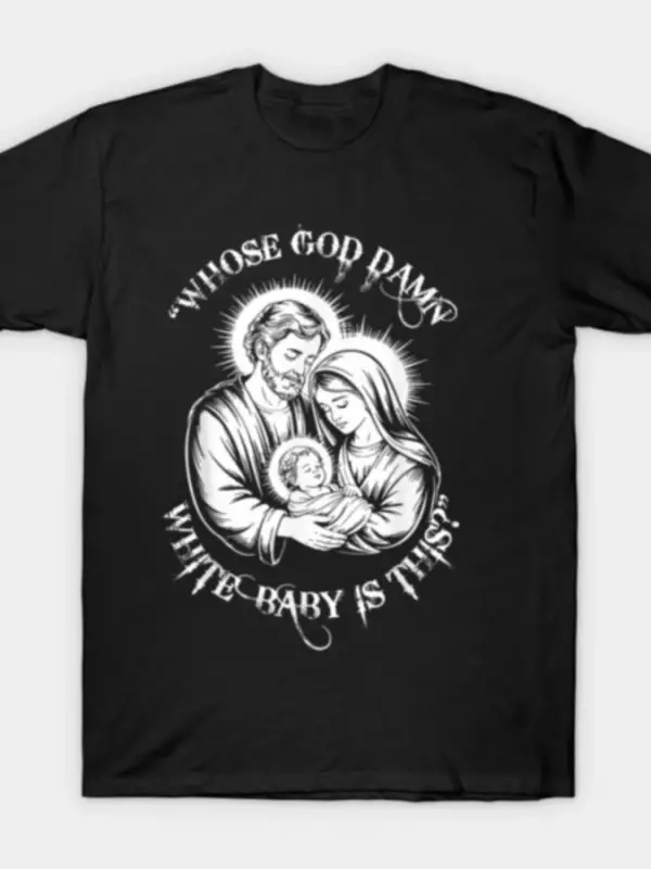 Kimin Tanrısı Bu Beyaz Bebek? Komik Hristiyan Noel Tişörtü Erkekler Kadınlar İçin %100 Pamuk