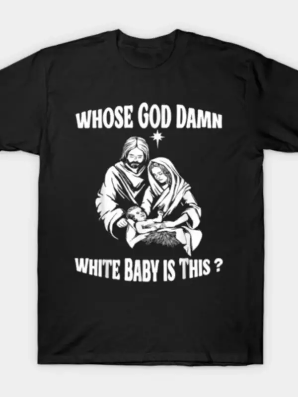 Kimin Tanrısı Bu Beyaz Bebek? Komik Noel Tişörtü Erkekler ve Kadınlar İçin %100 Pamuklu Tişör