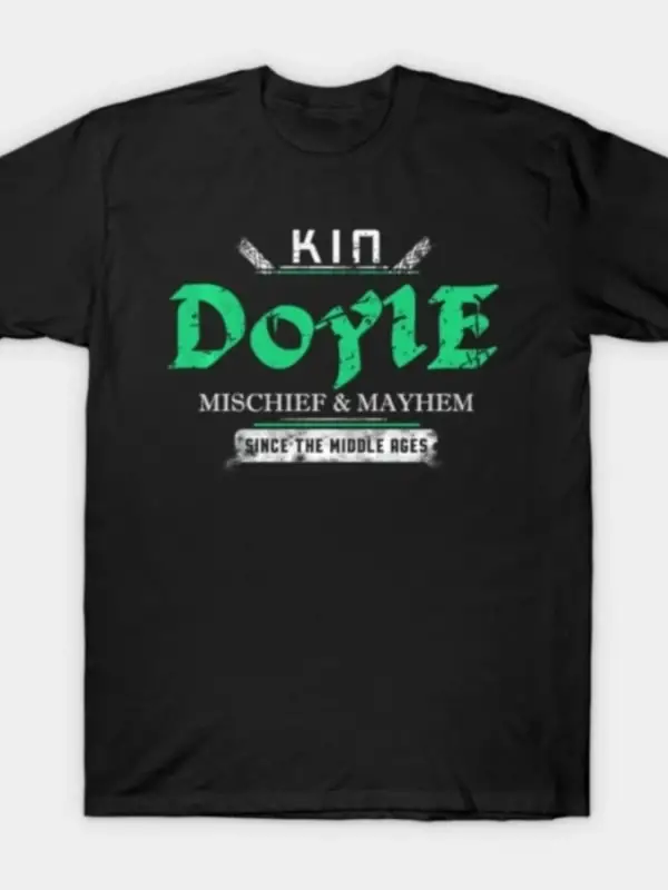 Kin Doyle Orta Çağdan Beri Yaramazlık ve Kargaşalar Mizah Erkekler Kadınlar İçin Tişört %100