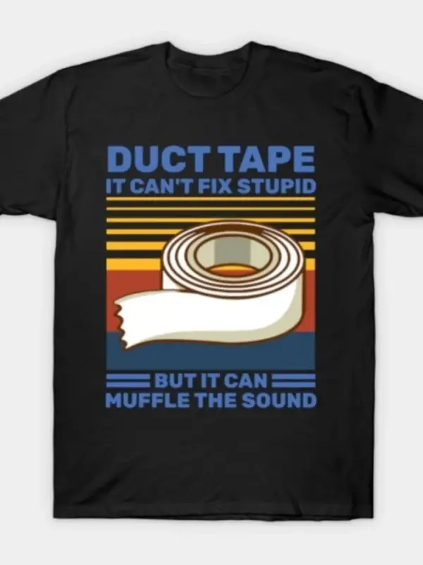 Koli bandı aptal tişörtü düzeltemez Erkekler Kadınlar için %100 Pamuklu Tişörtler Kısa Kollu