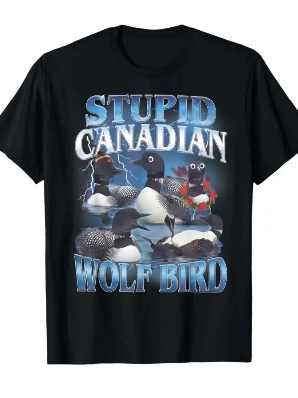 Komik Aptal Kanada Kurt Kuş Meme T-shirt Erkekler Kadınlar Için % 100% Pamuk T Shirt Kısa Kol