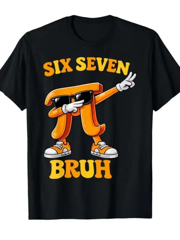 Komik Pi Günü Altı Yedi Bruh 6 7 Matematik Meme Çocuk Erkek Genç Tişörtü Erkekler Kadınlar İç