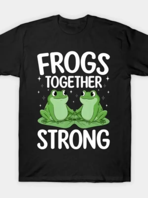 Kurbağalar Birlikte Güçlü Kurbağa T-shirt Erkekler Kadınlar Için % 100% Pamuk T Shirt Kısa Ko