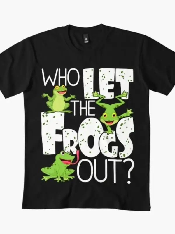 Kurbağaları Nasıl Dışarı Çıkardılar Tişört Erkek Kadın %100 Pamuklu Tişörtler 3XS-3XL Üstler