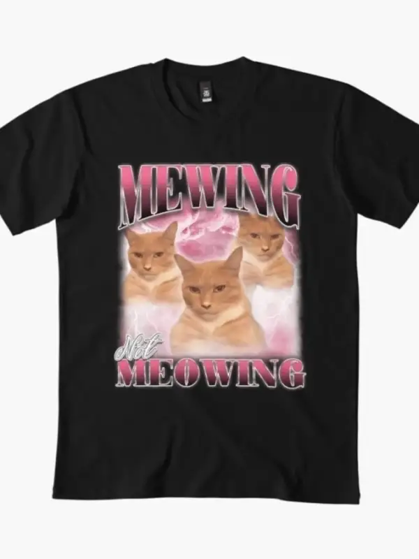 Mewing Not Meowing bruh Erkek Kadın Tişörtü %100 Pamuklu Tişörtler 3XS-3XL Üstler 1224-3