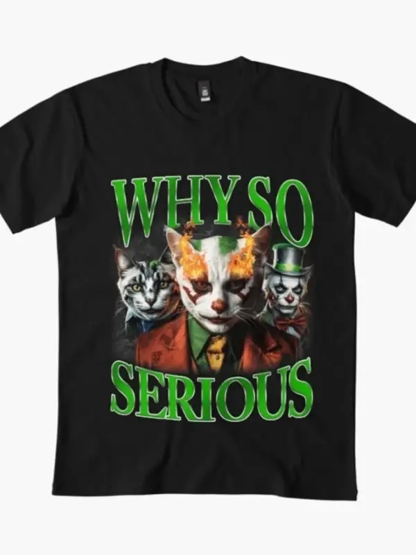 Neden Bu Kadar Ciddi Jonkler Kedi Meme T-shirt Erkekler Kadınlar Için % 100% Pamuk T Shirt Kı