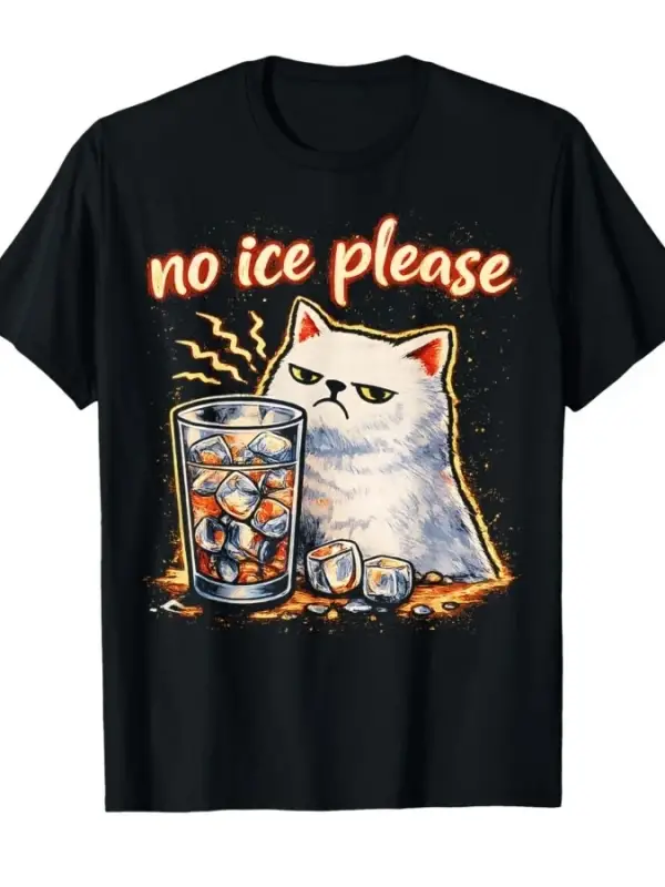 No Ice Lütfen Komik Kedi Meme T-shirt Erkekler Kadınlar Için % 100% Pamuklu T Shirt Kısa Koll