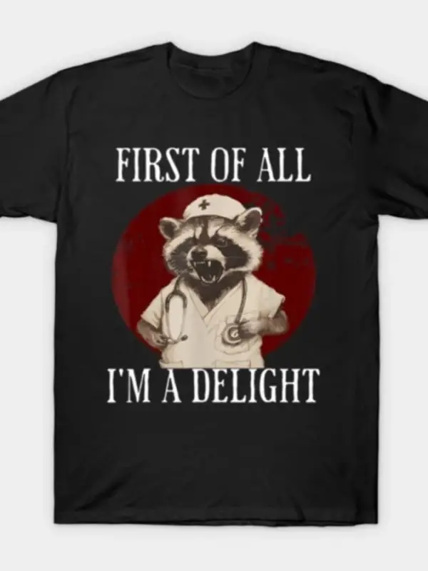 Önce Hepsiyle Birlikte Ben Bir Keyif Yaratan Rakun Hemşiresiyim Komik Rakun Tişörtü Erkekler