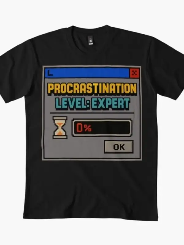 Procrastination Level_ Expert – Retro İnternet Mizahı Erkek Kadın Tişörtü %100 Pamuklu Tişört