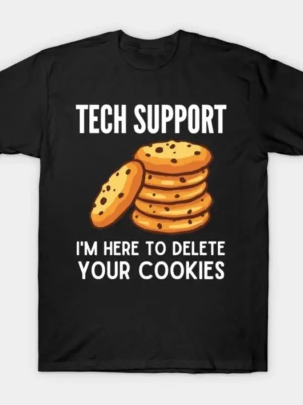 Retro Teknik Destek Burada Kurabiyelerinizi Silmek İçin Buradayız Komik Meme Tişörtü Erkekler