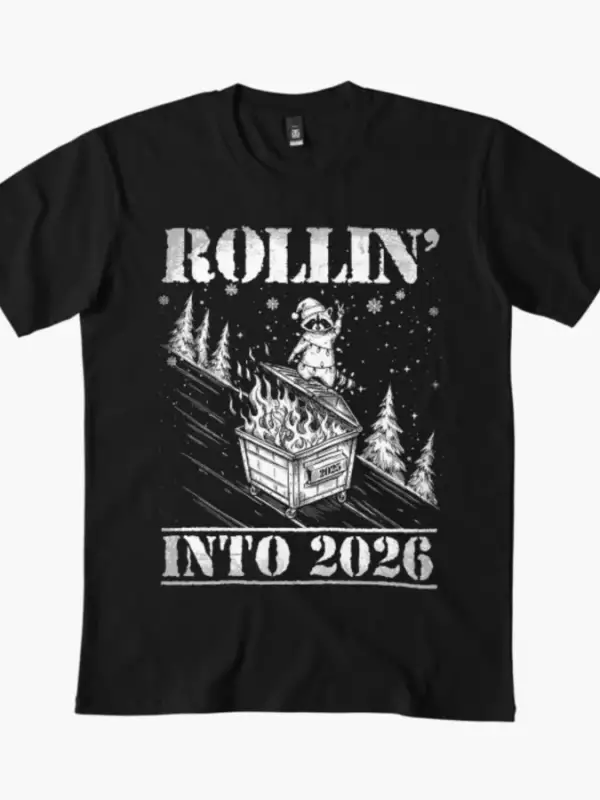 Rollin Into 2026 Komik Rakun Çöp Kutusu Yangın Sanatı T-shirt Erkekler Kadınlar Için % 100%