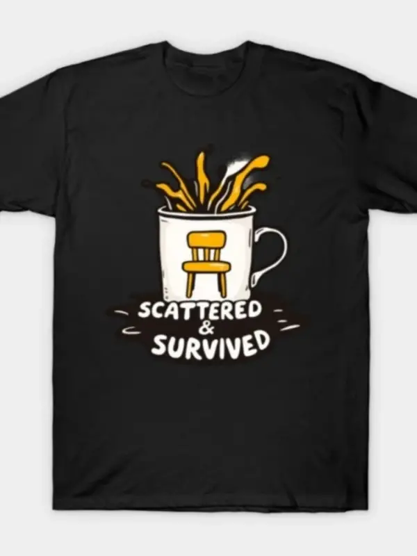 Scattered Smothered & Survived - Minimalist Icon Erkek Kadın Tişörtü %100 Pamuklu Tişörtler K