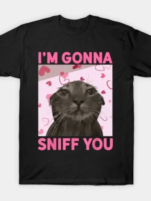 Seni koklayacağım Komik Brainrot Kedi Meme T-shirt Erkekler Kadınlar Için % 100% Pamuk T Shir