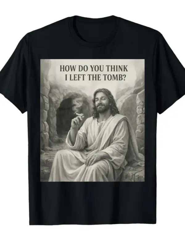 Serin İsa Sigara İçen Ot Marihuana Paskalya Günü Alıntı T-shirt Erkekler Kadınlar Için % 100%