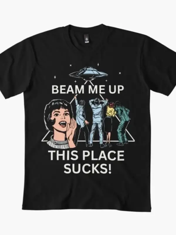 Sezon 5 Beam Me Up This Place Sucks Erkekler Kadınlar İçin Tişört %100 Pamuklu Tişörtler Kısa