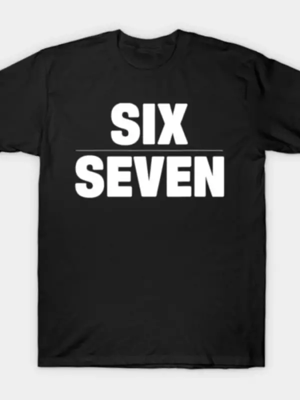 Six Seven 6 7 Erkek Kadın Tişörtü %100 Pamuklu Tişörtler Kısa Kollu Üstler 0109-2