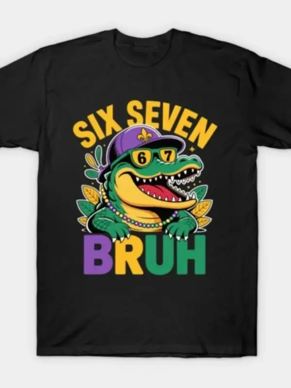 Six Seven Bruh Mardi Gras Mardigator Timsah Çocuk Meme Tişörtü Erkekler Kadınlar İçin %100 Pa