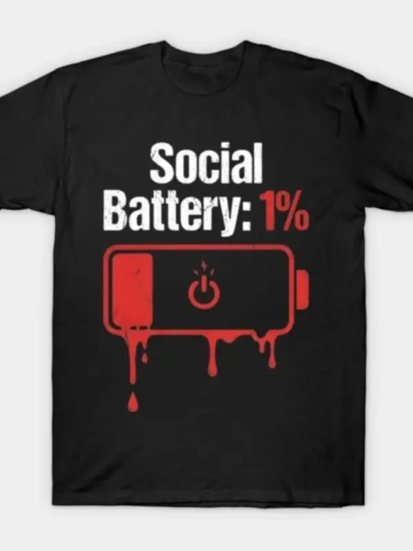 Sosyal Pil 1_ Erime Boşaltma Komik İçe Dönük Hediye T-shirt Erkekler Kadınlar Için % 100% Pam