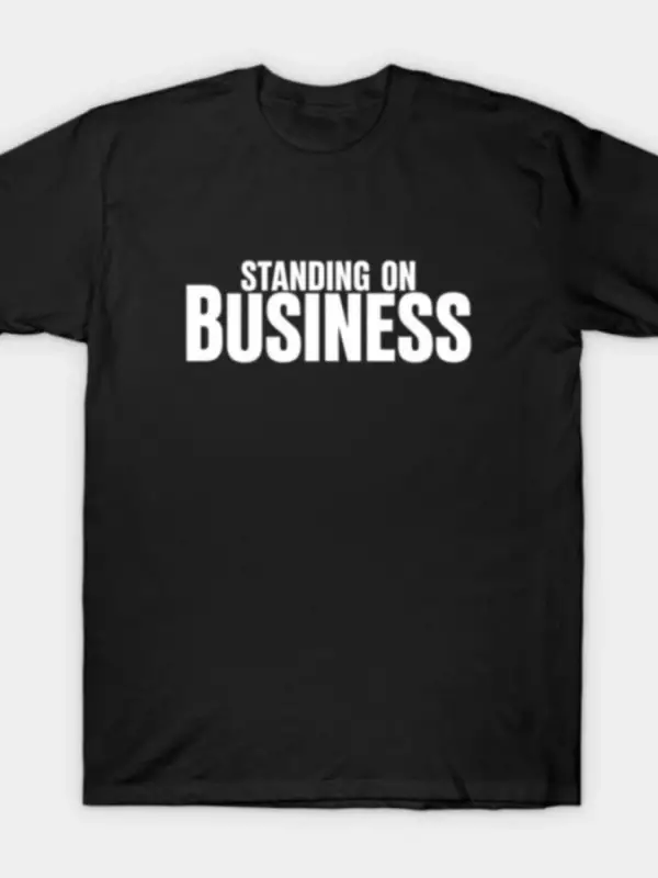 Standing on Business Erkek Kadın Tişörtü %100 Pamuklu Tişörtler Kısa Kollu Üstler 1208-3