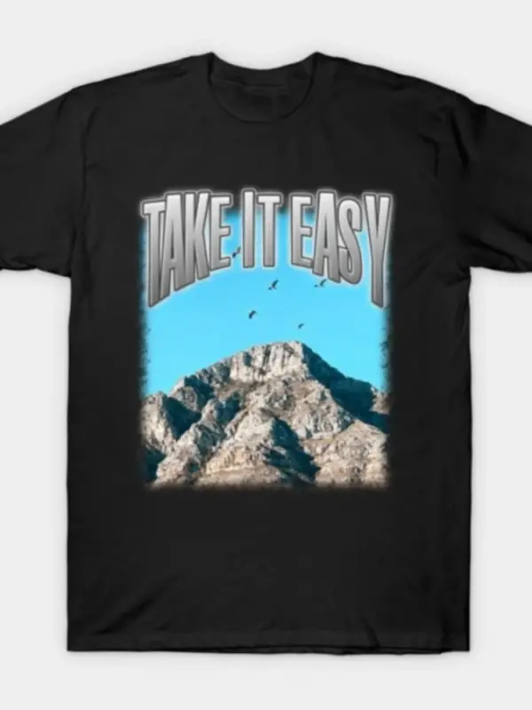 Take it Easy Hiking Meme Retro T-shirt Erkekler Kadınlar Için % 100% Pamuk T Shirt Kısa Kollu