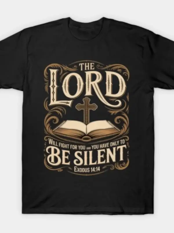 Tanrı Sizi Koruyacak Sessiz Olun İncil Ayeti 14 Tişört Erkek Kadın %100 Pamuk Tişörtler Kısa