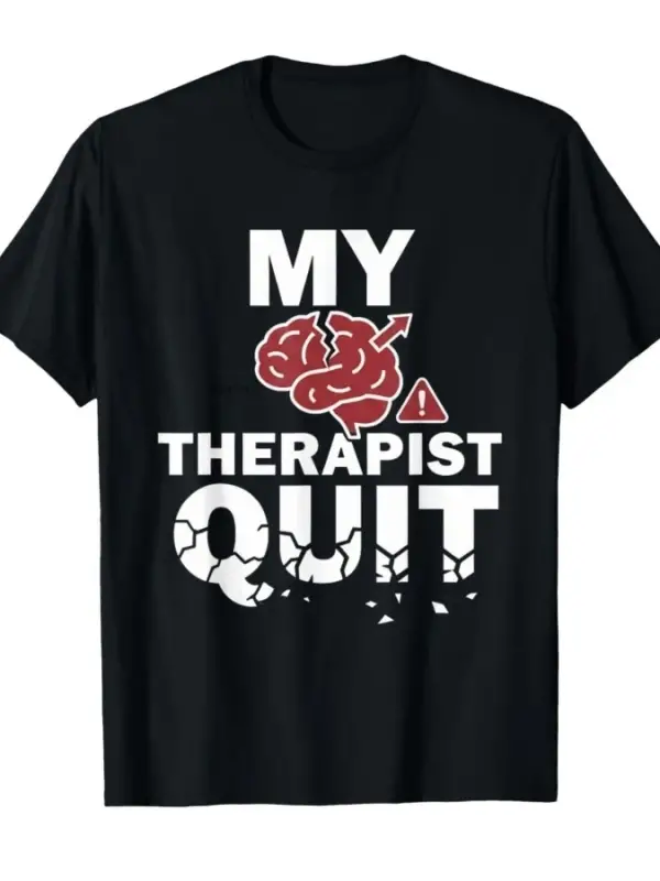 Terapistim Durdu Komik Terapi Yetişkin Mizah Meme T-shirt Erkekler Kadınlar Için % 100% Pamuk