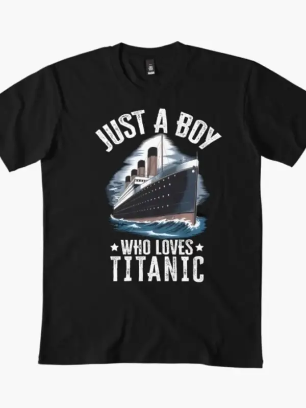 Titanic Boy Loves Titanic - Titanic Boy Tasarım Erkek Kadın Tişörtü %100 Pamuklu Tişörtler Kı