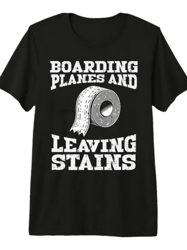 Uçaklara Biniyorlar Lekeler Bırakıyor Uygunsuz Mizah Erkek Kadın Tişörtü %100 Pamuklu Tişörtl