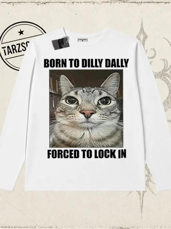 Unisex Born to Dilly Dally Biskilet Yaka  Long Sleeve Beyaz