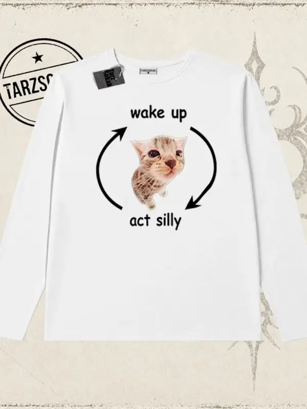 Unisex Wake up Act Silly Biskilet Yaka  Long Sleeve Beyaz