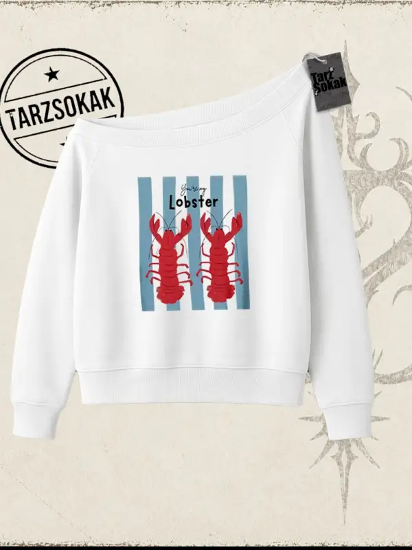 Unisex You are My Lobster Kadın Kayık Yaka Sweatshirt Beyaz